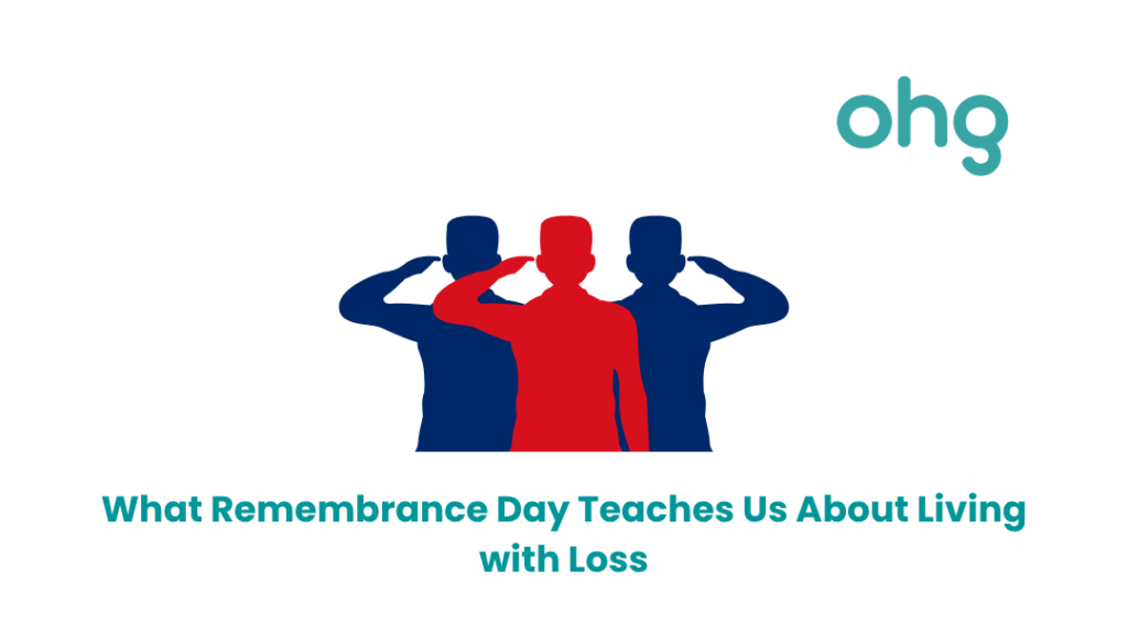 What Remembrance Day Teaches Us About Living with Loss